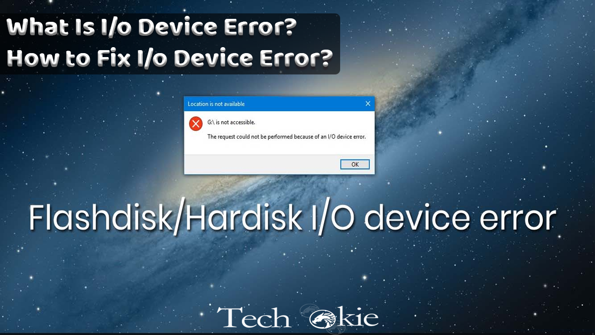What Is I/o Device Error? How to Fix I/o Device Error?