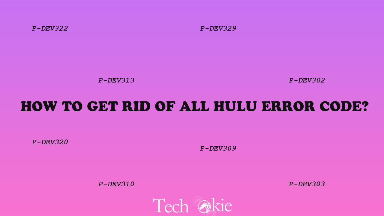 How To Get Rid Of Hulu Error Code?
