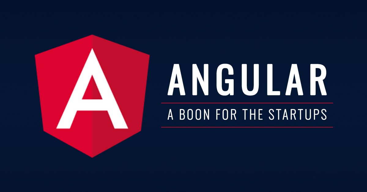 Angular A Boon for the Startups