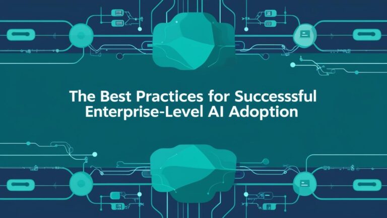 Enterprise-Level AI Adoption and Best Practices