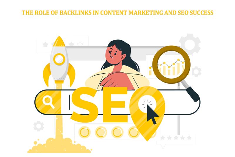 The Role of Backlinks in Content Marketing and SEO Success